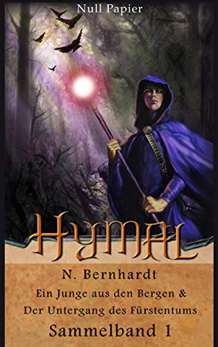 Der Hexer von Hymal – Sammelband 1: Ein Junge aus den Bergen & Der Untergang des Fürstentums (Der Hexer von Hymal (Sammelbände))